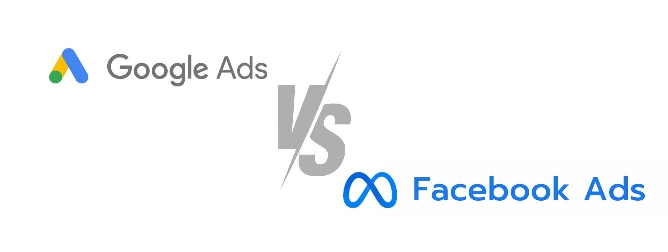 Google Ads กับ Facebook Ads อันไหนดีกว่ากัน